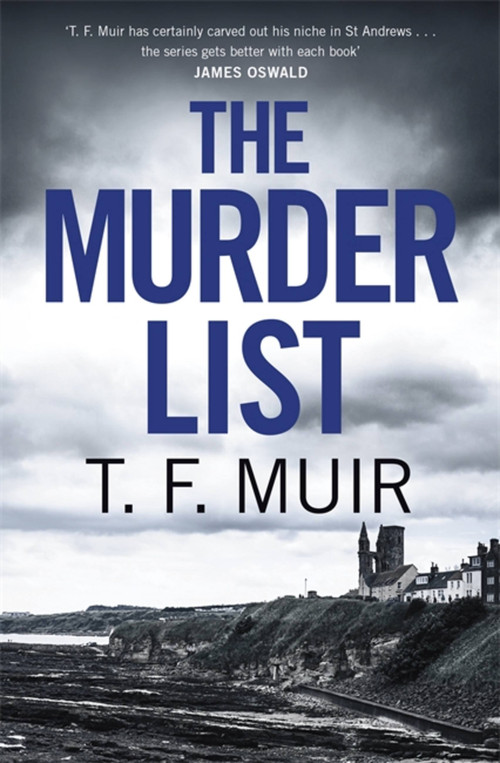 The Murder List by T.F. Muir, 9781472131119