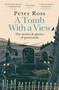 A Tomb With a View - The Stories & Glories of Graveyards by Peter Ross, 9781472267788