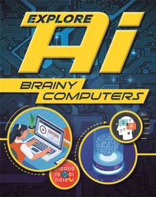 Explore AI: Brainy Computers - 9781526314871 by Wayland Publishers, 9781526314871