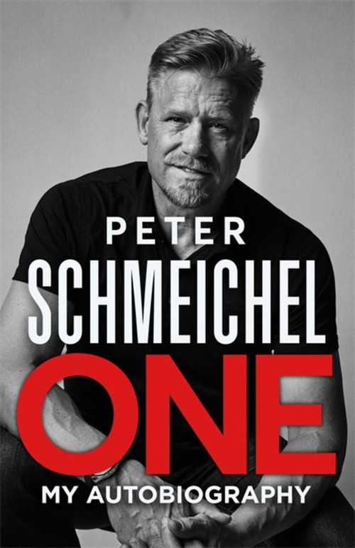 One: My Autobiography - 9781529354126 by Peter Schmeichel, 9781529354126