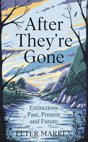 After They're Gone by Peter Marren, 9781529393408