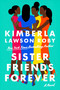 Sister Friends Forever by Kimberla Lawson Roby, 9781538708958