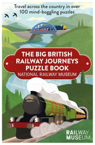Big British Railway Journeys Puzzle Book by National Railway Museum, 9781841885612