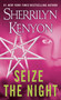 Seize the Night (A Dark-Hunter Novel) by Sherrilyn Kenyon, 9780312992439