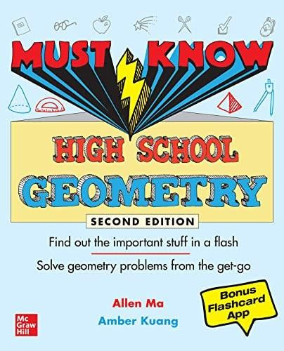 Must Know High School Geometry, Second Edition by Amber Kuang, Allen Ma, 9781264286140