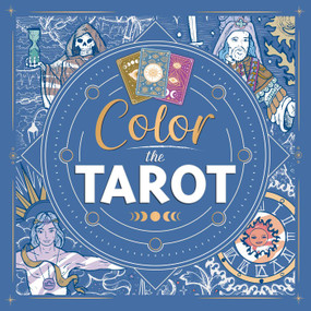 Color the Tarot (Adult Coloring Book) by IglooBooks, 9781801086523