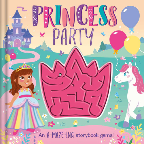 Princess Party (An a-MAZE-ing Storybook Game) by IglooBooks, 9781801086660