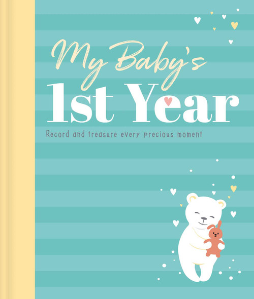 My Baby's 1st Year Keepsake Journal (Record And Treasure Every Precious Moment) by IglooBooks, 9781801086899
