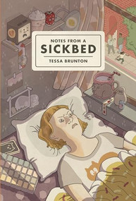 Notes from a Sickbed by Tessa Brunton, Tessa Brunton, 9781728419480