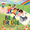Be a Bridge by Irene Latham, Charles Waters, Nabila Adani, 9781728423388