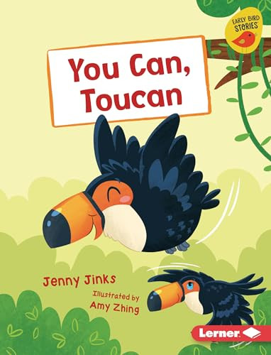 You Can, Toucan by Jenny Jinks, Amy Zhing, 9781728438481
