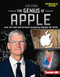 The Genius of Apple (How Tim Cook and Personal Computing Changed the World) by Margaret J. Goldstein, 9781728440828