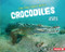 On the Hunt with Crocodiles by Sandra Markle, 9781728456232
