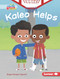 Kaleo Helps by Megan Borgert-Spaniol, Steve Brown, 9781728457635