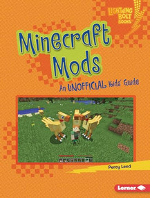 Minecraft Mods (An Unofficial Kids' Guide) by Percy Leed, 9781728457758