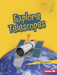Explore Telescopes by Lola Schaefer, 9781728457833