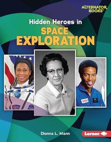 Hidden Heroes in Space Exploration by Dionna L. Mann, 9781728458427