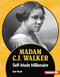 Madam C.J. Walker (Self-Made Millionaire) by Ngeri Nnachi, 9781728458472