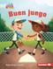 Buen juego (Good Game) by Megan Borgert-Spaniol, Jeff Crowther, 9781728458922