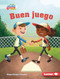Buen juego (Good Game) (Spanish Edition) by Megan Borgert-Spaniol, Jeff Crowther, 9781728458922