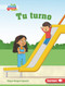 Tu turno (Your Turn) by Megan Borgert-Spaniol, Lisa Hunt, 9781728458960