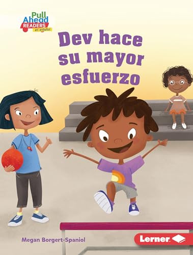 Dev hace su mayor esfuerzo (Dev Tries His Best) (Spanish Edition) by Megan Borgert-Spaniol, Mette Engell, 9781728458977