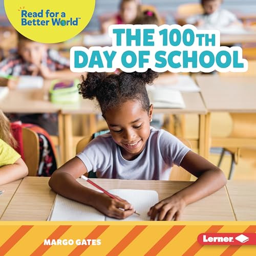 The 100th Day of School - 9781728459288 by Margo Gates, 9781728459288
