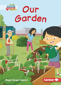 Our Garden - 9781728463025 by Megan Borgert-Spaniol, Steve Brown, 9781728463025