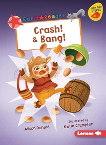 Crash! & Bang! - 9781728463100 by Alison Donald, Katie Crumpton, 9781728463100