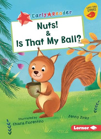 Nuts! & Is That My Ball? - 9781728463162 by Jenny Jinks, Chiara Fiorentino, 9781728463162
