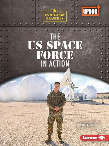 The US Space Force in Action - 9781728463636 by Percy Leed, 9781728463636