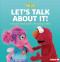 Let's Talk about It! (A Sesame Street ® Guide to Resolving Conflict) - 9781728463704 by Marie-Therese Miller, 9781728463704