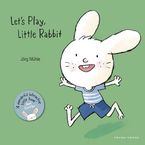 Let's Play, Little Rabbit by Jörg Mϋhle, Jörg Mϋhle, 9781776574711