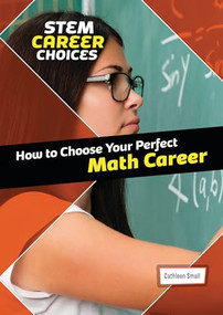 How to Choose Your Perfect Math Career by Cathleen Small, 9781914383861