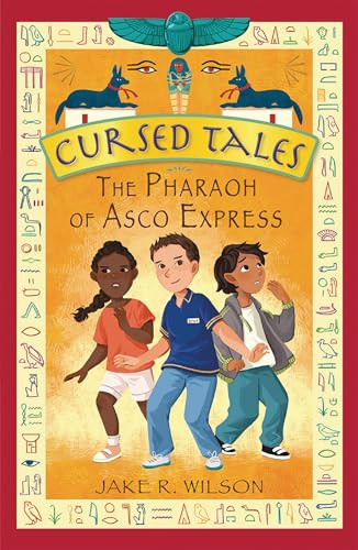 The Pharaoh of Asco Express by Jake R. Wilson, Sian James, 9781915167002