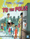 To the Polls by Leonard S. Baker Jr., Jason M. Burns, Dustin Evans, 9781629209517