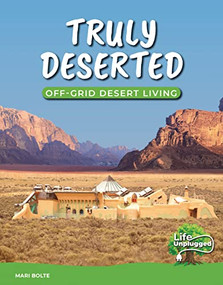 Truly Deserted (Off-Grid Desert Living) by Mari Bolte, 9781629209548