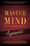Master Mind Action & Implementation Guide (The Definitive Plan for Forming and Managing a Successful Master Mind Group) by Napoleon Hill, 9781640954007