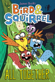 Bird & Squirrel All Together: A Graphic Novel (Bird & Squirrel #7) by James Burks, 9781338252330