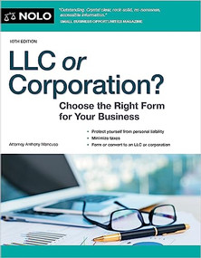 LLC or Corporation? (Choose the Right Form for Your Business) by Anthony Mancuso, 9781413330205