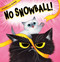 No Snowball! by Isabella Kung, Isabella Kung, 9781338565461