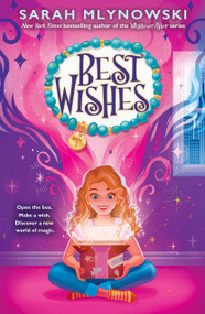 Best Wishes (Best Wishes #1) by Sarah Mlynowski, 9781338628258