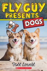 Fly Guy Presents: Dogs by Tedd Arnold, Tedd Arnold, 9781338681796