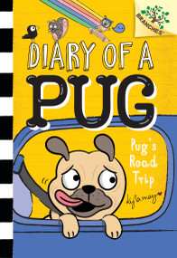 Pug's Road Trip: A Branches Book (Diary of a Pug #7) - 9781338713510 by Kyla May, Kyla May, 9781338713510