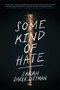 Some Kind of Hate by Sarah Darer Littman, 9781338746815