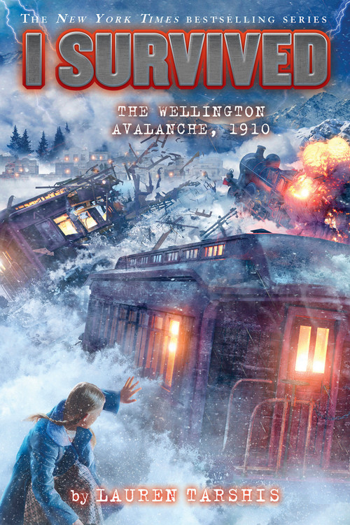 I Survived the Wellington Avalanche, 1910 (I Survived #22) - 9781338752571 by Lauren Tarshis, 9781338752571