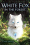 White Fox in the Forest by Chen Jiatong, 9781338794038