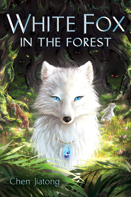 White Fox in the Forest by Chen Jiatong, 9781338794038