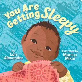 You Are Getting Sleepy by Lori Alexander, Monica Mikai, 9781338814064