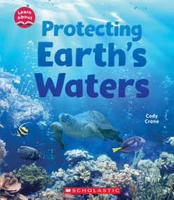 Protecting Earth's Waters (Learn About: Water) - 9781338837186 by Cody Crane, 9781338837186